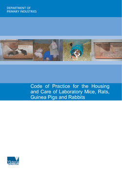 Code of Practice for the Housing and Care of Laboratory Mice, Rats, Guinea Pigs and Rabbits