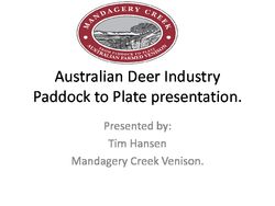 Mandagery Creek Venison - Australian Deer Industry Paddock to Plate Presentation